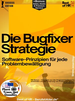 cover image of Die Bugfixer-Strategie – Software–Prinzipien für jede Problembewältigung